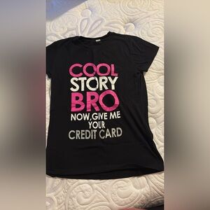Cool Story Bro Graphic Tee - Black with Pink & White Lettering